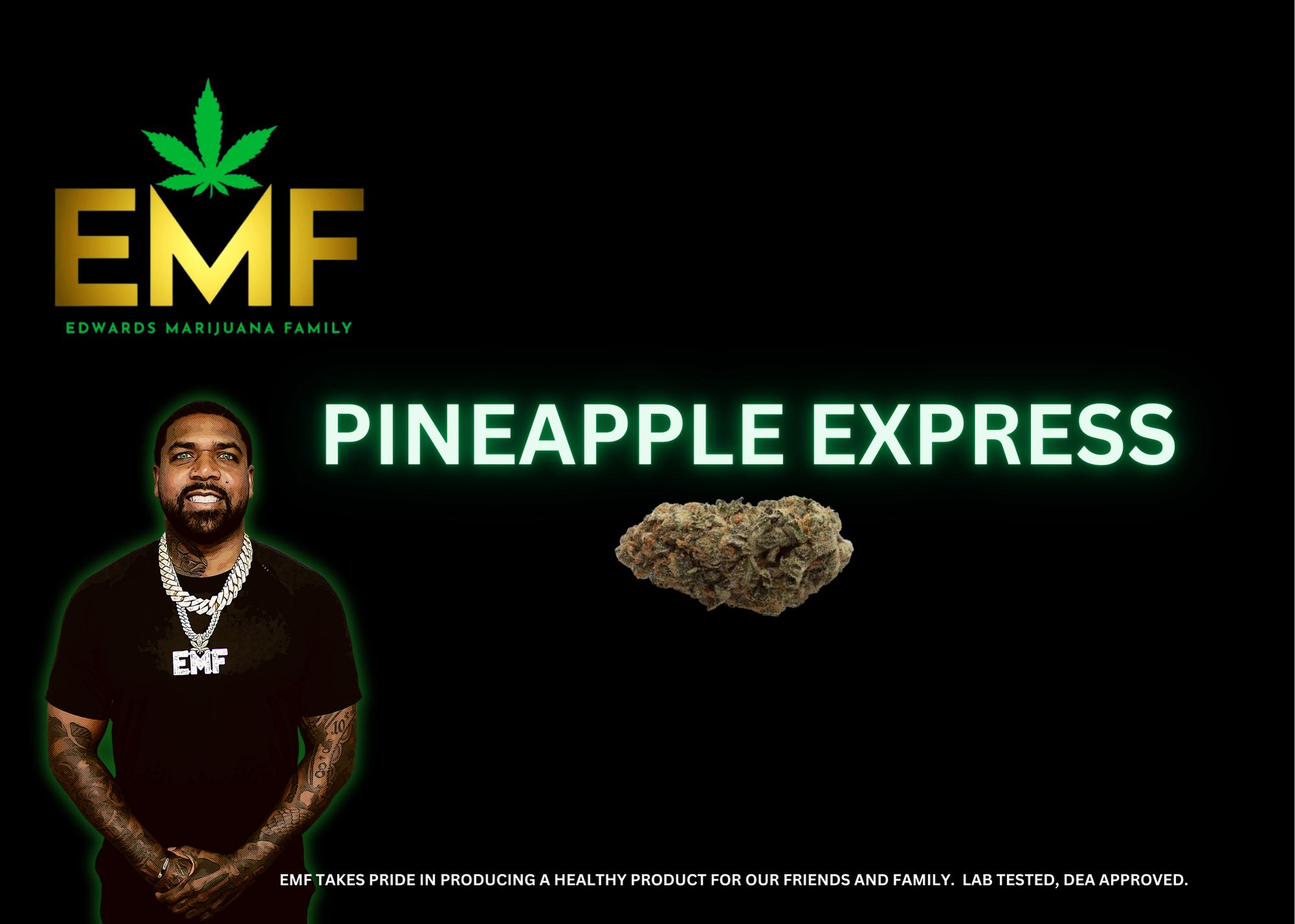EMF - PINEAPPLE EXPRESS